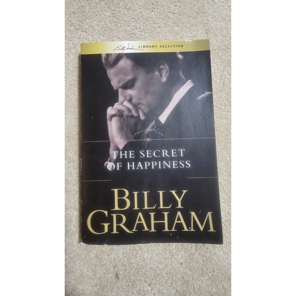 Secret of Happiness by Billy Graham (2011, Trade Paperback)